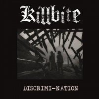 Killbite - Discrimi-Nation (2016)