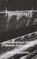 Hypothermia - Självdestruktivitet Född Av Monotona Tankegångar II - Monoton Negativitet (2005)