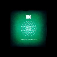 Enki - The Gardens Of Babylon (2014)