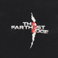 The Farthest Edge - The Farthest Edge (2013)