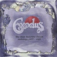 Exodus - The Most Beautiful Dream Anthology 1977-1985(5 CD) (2006)