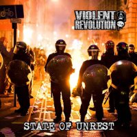 Violent Revolution - State Of Unrest (2016)