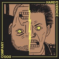 Dog Company & Hard Evidence - Split (2016)