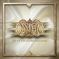 Ossian - 30 Ev Legszebb Balladai (Compilation) (2016)