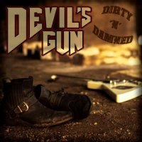 Devil\'s Gun - Dirty \'n\' Damned (2016)