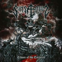 Sinsaenum - Echoes Of The Tortured (Deluxe Ed.) (2016)