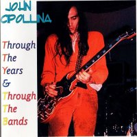 John Cipollina - Through The Years & Through The Bands 1968-1986 (Bootleg) (1994)