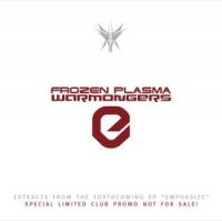 Frozen Plasma - Warmongers (CDM) (2006)