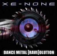 Xe-None - Dance Metal [Rave]olution (2008)