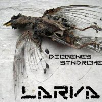 Larva - Diogenes Syndrome (2005)