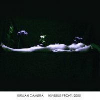 Kirlian Camera - Invisible Front (2005)