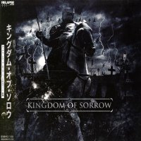 Kingdom Of Sorrow - Kingdom Of Sorrow (Japanese Ed.) (2008)