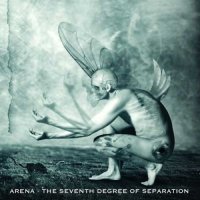 Arena - The Seventh Degree of Separation (2011)