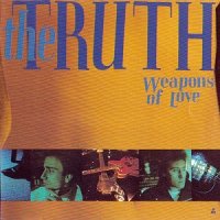 The Truth - Weapons Of Love (1987)