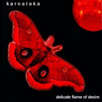 Karnataka - Delicate Flame Of Desire (2003)