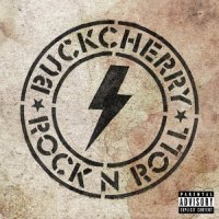 Buckcherry - Rock \'N\' Roll (Deluxe Edition) (2015)  Lossless