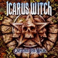 Icarus Witch - Capture The Magic (2005)
