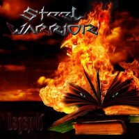 Steel Warrior - Legends (2008)