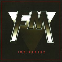 FM - Indiscreet (Remastered 2012 Deluxe Ed.) (1986)