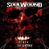 Soulwound - No Peace (2016)