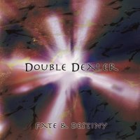 Double Dealer - Fate & Destiny (2005)