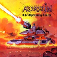 Assassin - The Upcoming Terror (Remastered 2006) (1986)