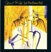 Robert Fripp - Let The Power Fall (1981)  Lossless