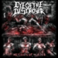 Eye Of The Destroyer - Methods Of Murder (2015)