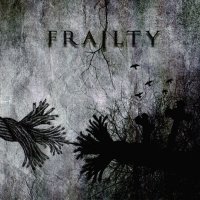 Frailty - Frailty (2009)