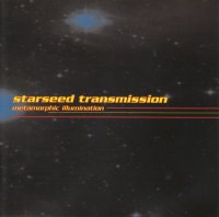 Starseed Transmission - Metamorphic Illumination (1994)