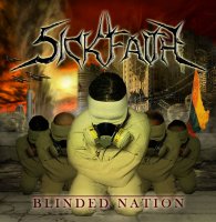 Sick Faith - Blinded Nation (2013)