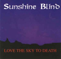 Sunshine Blind - Love the sky to death (Remastered Version) (1995)