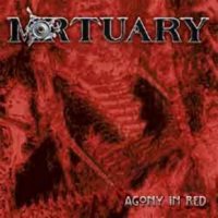 Mortuary - Agony In Red (2002)