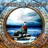 Opera Magna - El Ultimo Caballero (Remastered 2014) (2006)