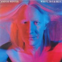 Johnny Winter - White, Hot and Blue (1978)