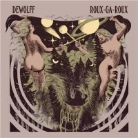 DeWolff - Roux-Ga-Roux (2016)