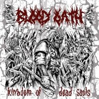Blood Oath - Kingdom Of Dead Souls (2017)