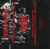 Dead Infection - Haemorrhage & Clotted Symmetric Sexual Organ - Grind Over Europe 96 (Split) (1996)