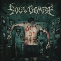 Soul Demise - Acts of Hate (2009)  Lossless