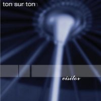 Ton Sur Ton - Visitor (2003)