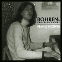 Bohren & Der Club Of Gore - Piano Nights (2014)