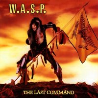 W.A.S.P. - The Last Command (1985)  Lossless