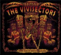 The Vivisectors - Weird Tales Of Ghasly Islands (2012)