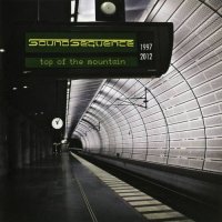 SoundSequence - Top Of The Mountain 1997-2012 (2012)