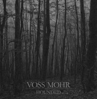 Voss Mohr - Hounded (2013)