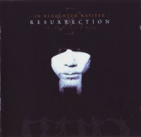 In Slaughter Natives - Resurrection (2004)