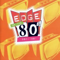 VA - Edge Of The 80\'s - 1980-1981 (2003)