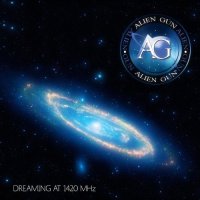 Alien Gun - Dreaming at 1420 MHz (2012)