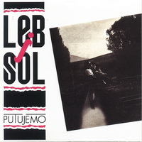 Leb I Sol - Putujemo (1989)