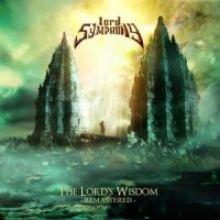 Lord Symphony - The Lord\\\'s Wisdom (Remastered 2016) (2014)